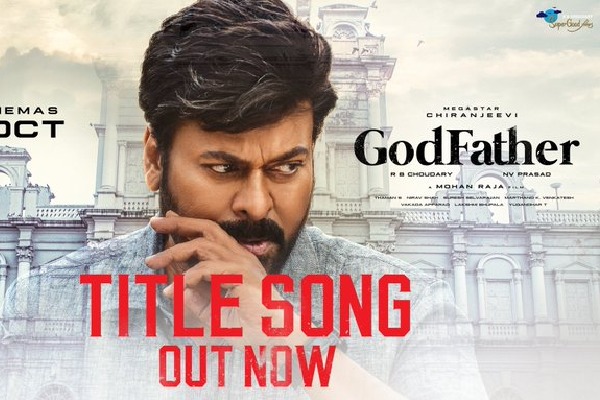 Chiranjeevi God Father title song out now