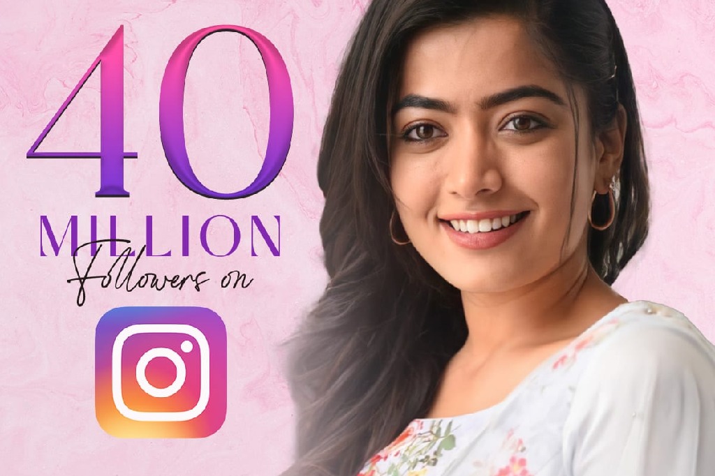 Rashmika gets 40 million followers on Instagram