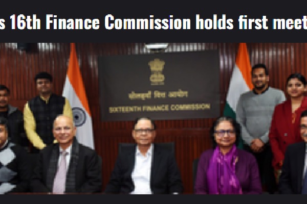 India’s 16th Finance Commission holds first meeting