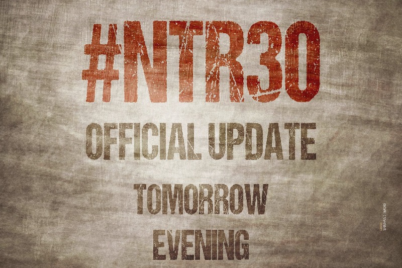 Official update about NTR new movie on tomorrow