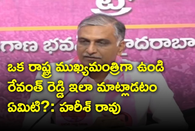 Harish Rao fires at Revanth Reddy for his comments on kcr