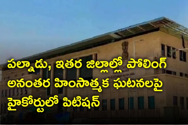 Petition filed in AP High Court on after polling violence 
