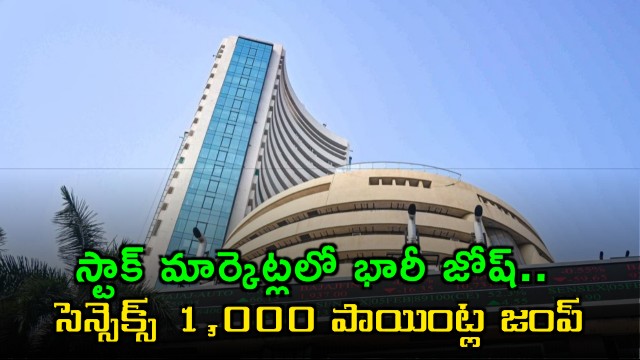 Huge Surge in Stock Markets Sensex Jumps 1000 Points