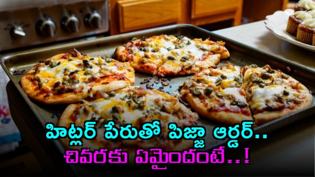 Pizza ordered in Hitlers name see what happened in the end