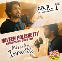 Naveen Polishetty lends his voice for Taapsee Pannu's 'Mishan Impossible'