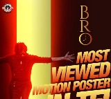 Bro motion poster hits record level views 