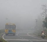 Telangana districts in fog blanket will continue tomorrow also
