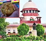 Supreme Court Key Decision on Tirumala Lauddu Adulteration Issue 