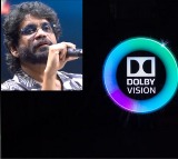 Nagarjuna said they have introduced Dolby Vision technology first time in India