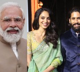 Naga Chaitanya, Sobhita Thank Modi for Mann Ki Baat Mention of ANR