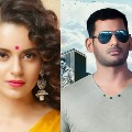 Actor Vishal supports Kangana Ranaut