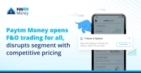 Paytm Money opens F&O trading for all at Rs 10, receives over 1 lakh early access requests